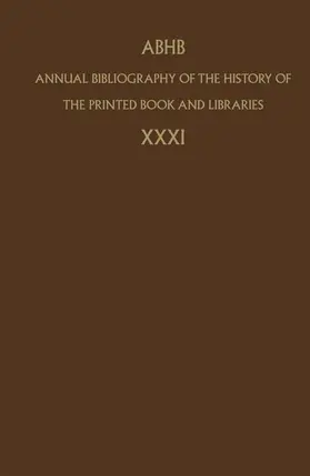  Annual Bibliography of the History of the Printed Book and Libraries | Buch |  Sack Fachmedien