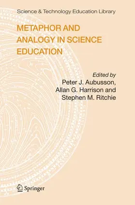 Aubusson / Harrison / Ritchie | Metaphor and Analogy in Science Education | Buch | 978-1-4020-3829-7 | sack.de