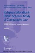 Martínez López-Muñiz / De Groof / Lauwers |  Religious Education in Public Schools: Study of Comparative Law | eBook | Sack Fachmedien