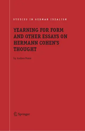 Poma |  Yearning for Form and Other Essays on Hermann Cohen's Thought | eBook | Sack Fachmedien