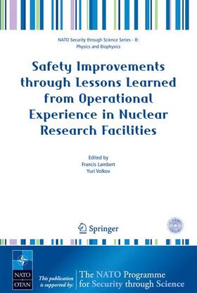Lambert / Volkov |  Safety Improvements Through Lessons Learned from Operational Experience in Nuclear Research Facilities | Buch |  Sack Fachmedien