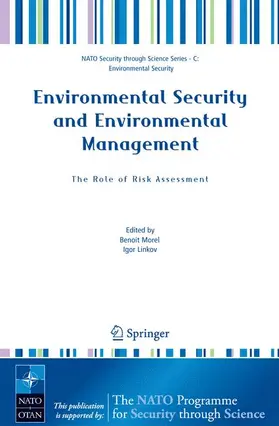 Linkov / Morel | Environmental Security and Environmental Management: The Role of Risk Assessment | Buch | 978-1-4020-3892-1 | sack.de