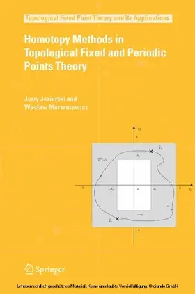 Jezierski / Marzantowicz |  Homotopy Methods in Topological Fixed and Periodic Points Theory | eBook | Sack Fachmedien