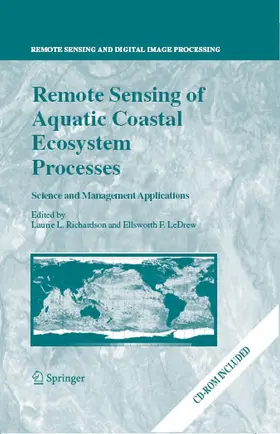 Richardson / LeDrew | Remote Sensing of Aquatic Coastal Ecosystem Processes | E-Book | sack.de