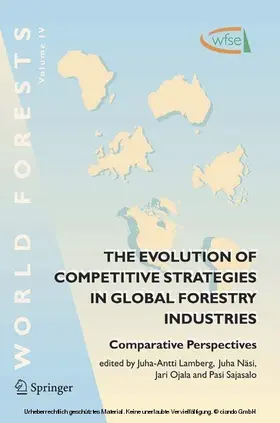 Lamberg / Näsi / Ojala |  The Evolution of Competitive Strategies in Global Forestry Industries | eBook | Sack Fachmedien