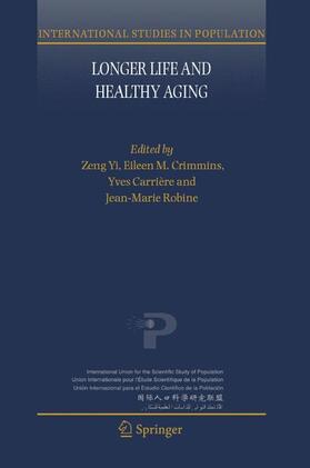 Zeng / Robine / Crimmins |  Longer Life and Healthy Aging | Buch |  Sack Fachmedien