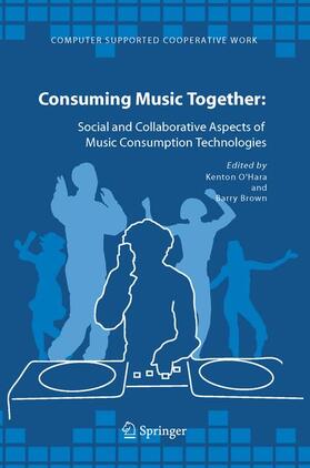 O'Hara / Brown | Consuming Music Together | Buch | 978-1-4020-4031-3 | sack.de