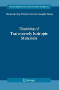 Ding / Chen / Zhang |  Elasticity of Transversely Isotropic Materials | Buch |  Sack Fachmedien