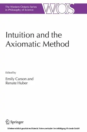 Carson / Huber |  Intuition and the Axiomatic Method | eBook | Sack Fachmedien