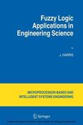 Harris |  Fuzzy Logic Applications in Engineering Science | eBook | Sack Fachmedien