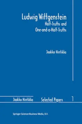 Hintikka | Ludwig Wittgenstein: Half-Truths and One-and-a-Half-Truths | E-Book | www.sack.de
