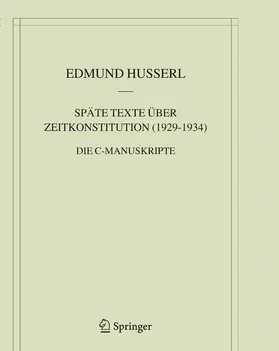 Husserl / Lohmar | Späte Texte über Zeitkonstitution (1929-1934) | E-Book | www.sack.de