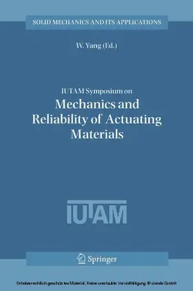 Yang | IUTAM Symposium on Mechanics and Reliability of Actuating Materials | E-Book | www.sack.de