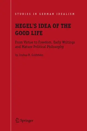 Goldstein |  Hegel's Idea of the Good Life | Buch |  Sack Fachmedien