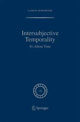 Rodemeyer | Intersubjective Temporality | Buch | 978-1-4020-4213-3 | sack.de