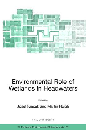 Haigh / Krecek | Environmental Role of Wetlands in Headwaters | Buch | 978-1-4020-4226-3 | sack.de