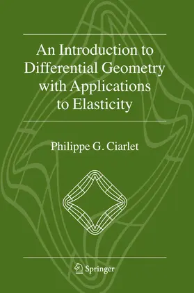 Ciarlet | An Introduction to Differential Geometry with Applications to Elasticity | E-Book | sack.de