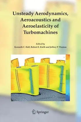 Hall / Thomas / Kielb | Unsteady Aerodynamics, Aeroacoustics and Aeroelasticity of Turbomachines | Buch | 978-1-4020-4267-6 | sack.de