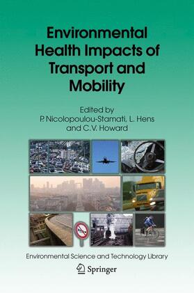 Nicolopoulou-Stamati / Howard / Hens |  Environmental Health Impacts of Transport and Mobility | Buch |  Sack Fachmedien