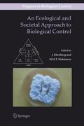 Hokkanen / Eilenberg |  An Ecological and Societal Approach to Biological Control | Buch |  Sack Fachmedien