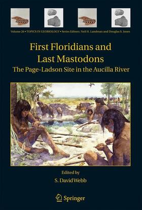 Webb | First Floridians and Last Mastodons: The Page-Ladson Site in the Aucilla River | Buch | 978-1-4020-4325-3 | sack.de