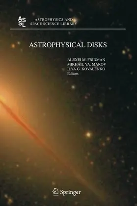 Fridman / Kovalenko / Marov |  Astrophysical Disks | Buch |  Sack Fachmedien