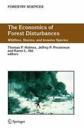 Holmes / Abt / Prestemon |  The Economics of Forest Disturbances | Buch |  Sack Fachmedien