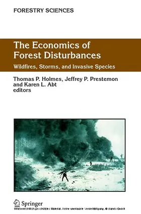 Holmes / Prestemon / Abt | The Economics of Forest Disturbances | E-Book | sack.de