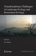 Naveh |  Transdisciplinary Challenges in Landscape Ecology and Restoration Ecology - An Anthology | Buch |  Sack Fachmedien