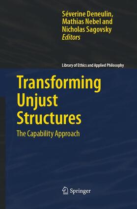 Deneulin / Nebel / Sagovsky |  Transforming Unjust Structures | Buch |  Sack Fachmedien