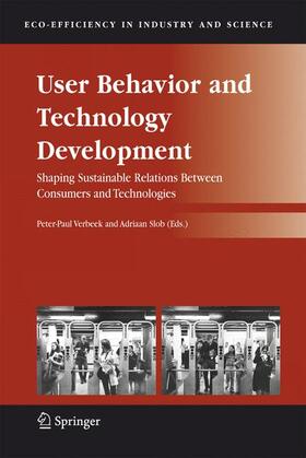 Slob / Verbeek | User Behavior and Technology Development | Buch | 978-1-4020-4433-5 | sack.de