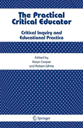 Cooper / White |  The Practical Critical Educator | Buch |  Sack Fachmedien