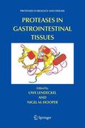 Lendeckel / Hooper |  Proteases in Gastrointestinal Tissues | Buch |  Sack Fachmedien