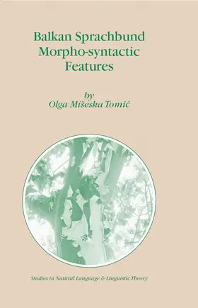 Tomic |  Balkan Sprachbund Morpho-Syntactic Features | eBook | Sack Fachmedien