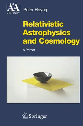 Hoyng |  Relativistic Astrophysics and Cosmology | Buch |  Sack Fachmedien