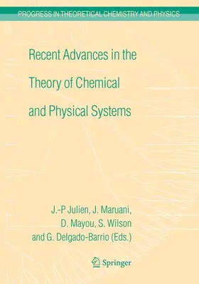 Julien / Maruani / Mayou |  Recent Advances in the Theory of Chemical and Physical Systems | Buch |  Sack Fachmedien