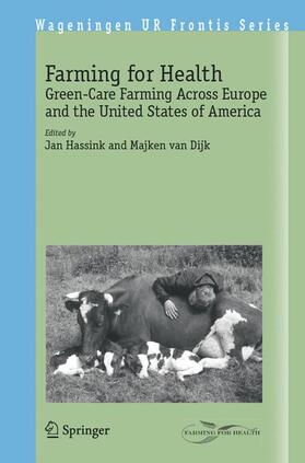 Dijk / Hassink / Dijk, van | Farming for Health | Buch | 978-1-4020-4540-0 | sack.de