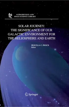 Frisch |  Solar Journey: The Significance of Our Galactic Environment for the Heliosphere and Earth | eBook | Sack Fachmedien