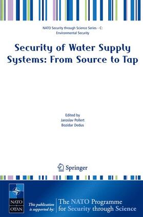 Dedus / Pollert | Security of Water Supply Systems: from Source to Tap | Buch | 978-1-4020-4562-2 | sack.de