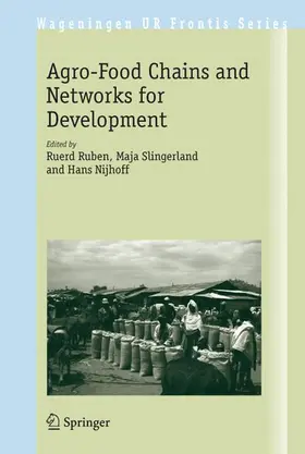 Ruben / Slingerland / Nijhoff |  The Agro-Food Chains and Networks for Development | Buch |  Sack Fachmedien