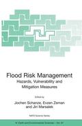 Schanze / Marsalek / Zeman |  Flood Risk Management: Hazards, Vulnerability and Mitigation Measures | Buch |  Sack Fachmedien