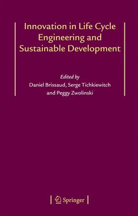 Brissaud / Zwolinski / Tichkiewitch |  Innovation in Life Cycle Engineering and Sustainable Development | Buch |  Sack Fachmedien