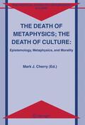 Cherry |  The Death of Metaphysics; The Death of Culture | Buch |  Sack Fachmedien