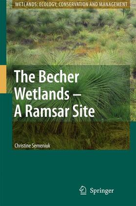 Semeniuk | The Becher Wetlands - A Ramsar Site | Buch | 978-1-4020-4671-1 | sack.de