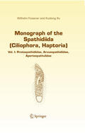 Foissner / Xu |  Monograph of the Spathidiida (Ciliophora, Haptoria) | eBook | Sack Fachmedien