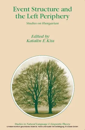 Kiss |  Event Structure and the Left Periphery | eBook | Sack Fachmedien