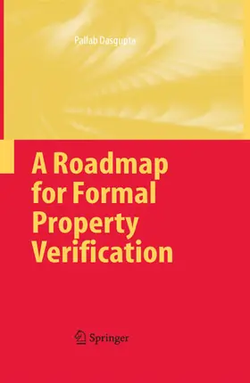 Dasgupta |  A Roadmap for Formal Property Verification | eBook | Sack Fachmedien