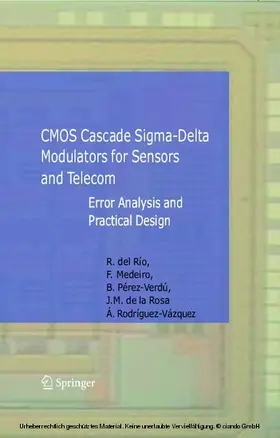 Río Fernández / Medeiro Hidalgo / Pérez Verdú |  CMOS Cascade Sigma-Delta Modulators for Sensors and Telecom | eBook | Sack Fachmedien