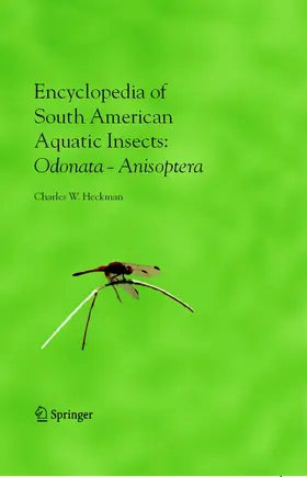 Heckman | Encyclopedia of South American Aquatic Insects: Odonata - Anisoptera | E-Book | www.sack.de