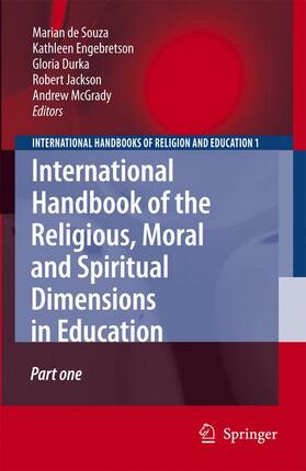 de Souza / Durka / McGrady |  International Handbook of the Religious, Moral and Spiritual Dimensions in Education | Buch |  Sack Fachmedien